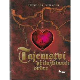 Tajemství přitažlivosti srdce (esoterika, astrologie)