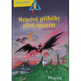 Mrazivé příběhy před spaním (strašidelné příběhy, Strašipírek na výletě, Kdo klepe na dveře, Čert v hrnci, Víla z mušle)