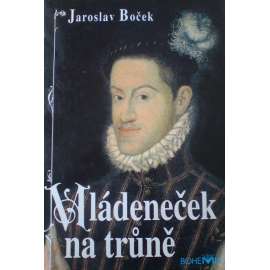 Mládeneček na trůně (Rudolf II.)