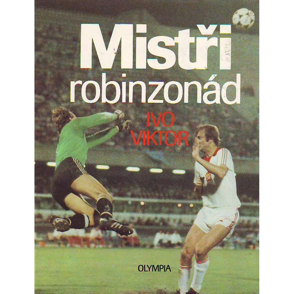 Mistři robinzonád ( fotbal)