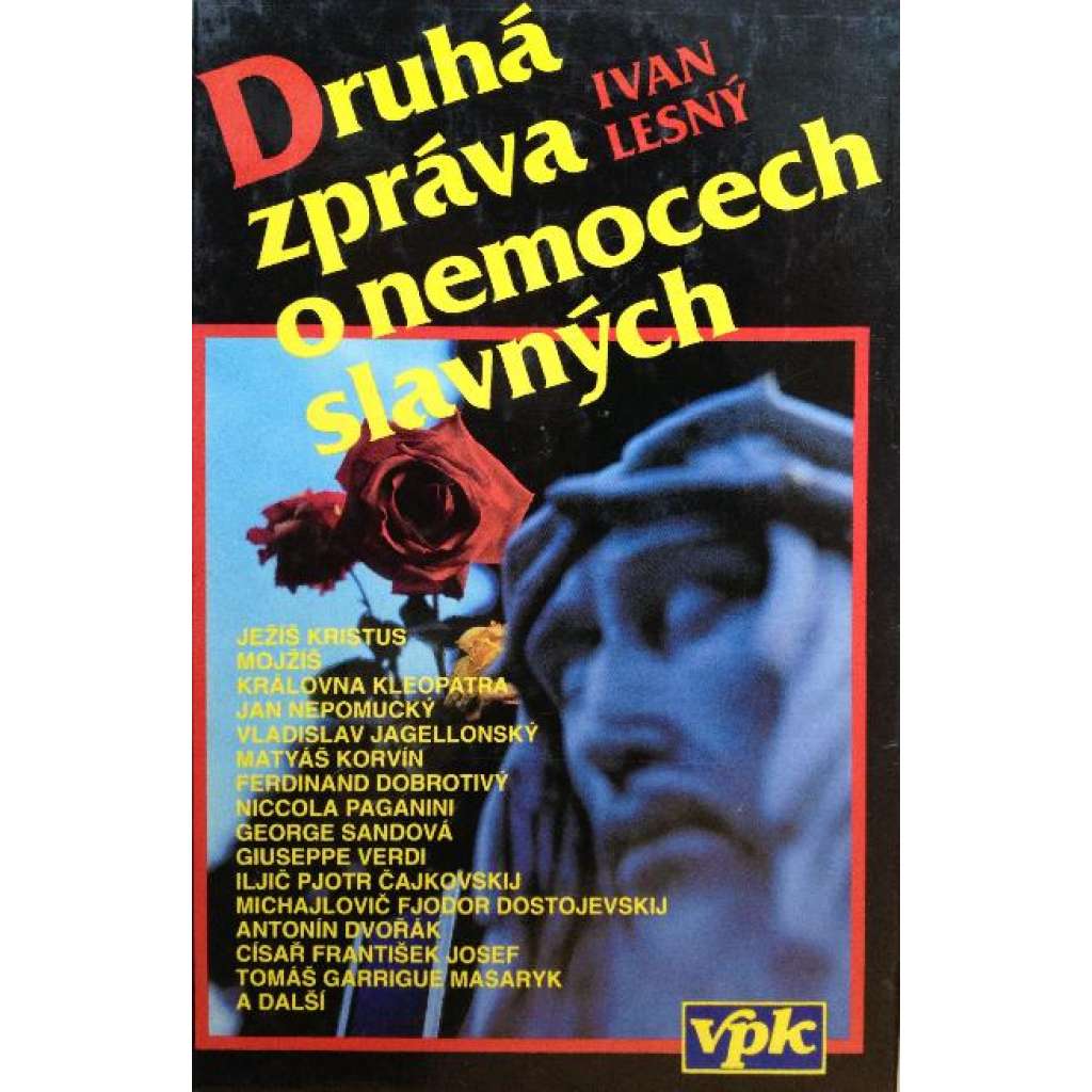 DRUHÁ ZPRÁVA O NEMOCECH SLAVNÝCH