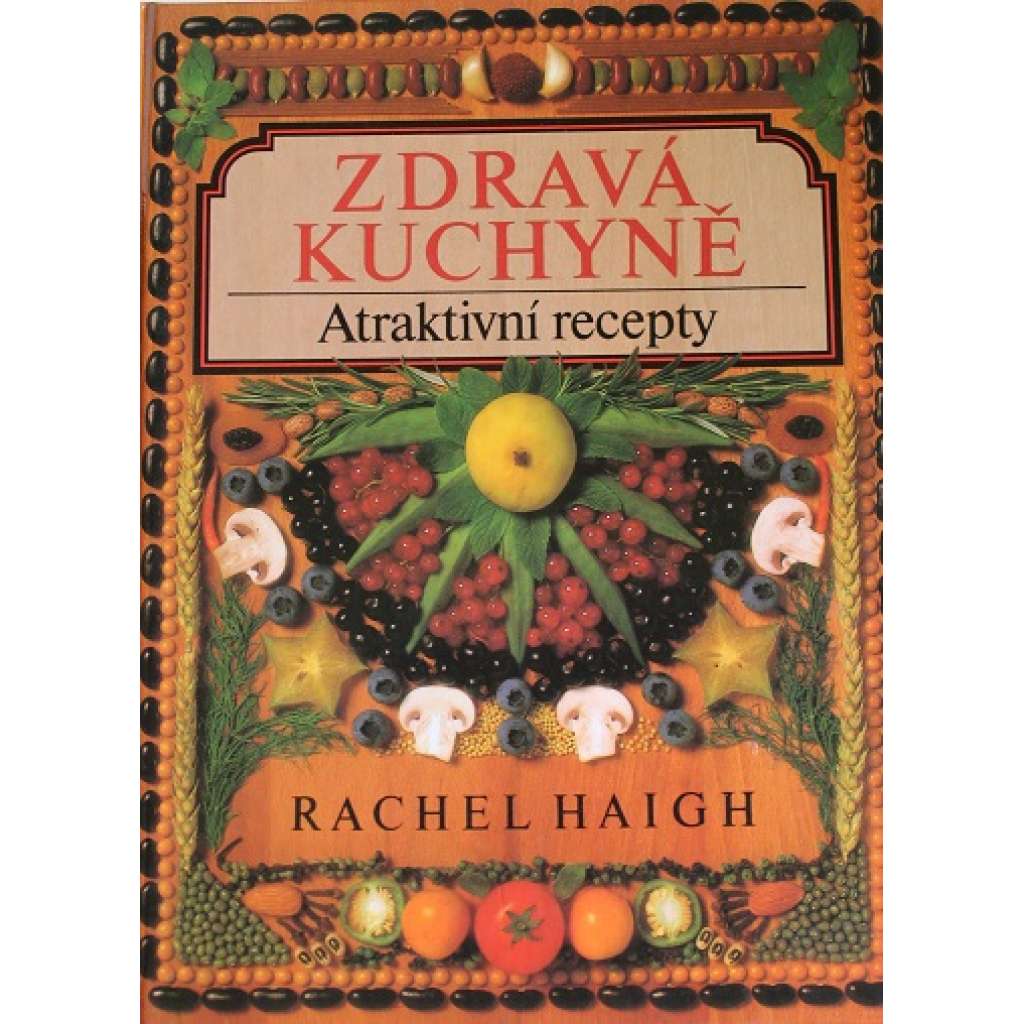 Zdravá kuchyně [kuchařka, recepty]