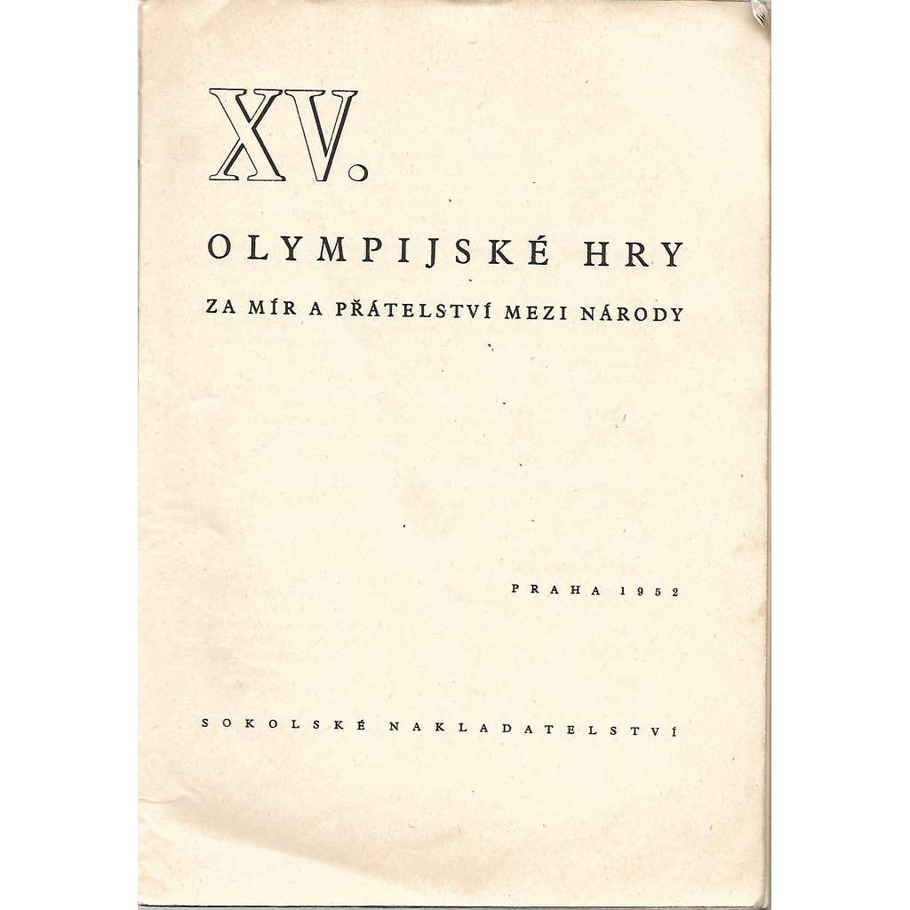 XV. olympijské hry (Letní olympijské hry, Helsinky, sport, fotografie, mj. i Emil Zátopek, Dana Zátopková)