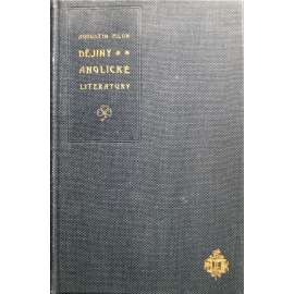 Dějiny anglické literatury. Od počátku až na naši dobu, díl I. a II. (Anglie, Literatura, Shakespeare, Milton)