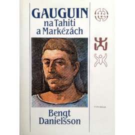 Gaugin na Tahiti a Markézách (Tahiti, Markézy)