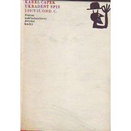 Ukradený spis 139/VII, odd. c. (Karel Čapek, mj. i Jak se co dělá, Pes a kočka, Na prahu záhad)