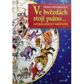 Ve hvězdách stojí psáno... (esoterika, astrologie)