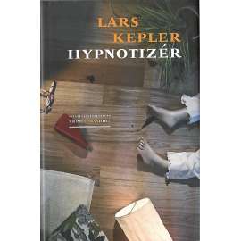 Hypnotizér (edice: krimi román) [severská detektivka, Skandinávie]