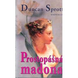 Prostopášná madona (historický román, mj. Madame de Pompadour, Francie)
