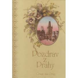 Pozdrav z Prahy. Gruss aus Prag. Greetings from Prague (Praha, staré pohlednice, mj. Hlavní nádraží, tramvaj, Vyšehrad, Všesokolský slet)