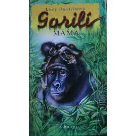 Gorilí máma (Afrika, příroda, zvířata, dětská literatura)