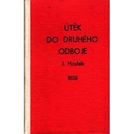 Útěk do druhého odboje (edice: knihovna Národního osvobození, sv. 182) [biografie, druhá světová válka]