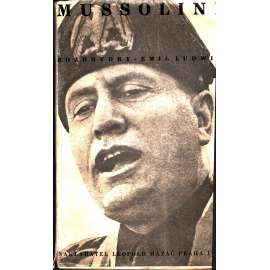 B. Mussolini (edice: Knihy milionů, sv. 4) [rozhovor, politika, Itálie]