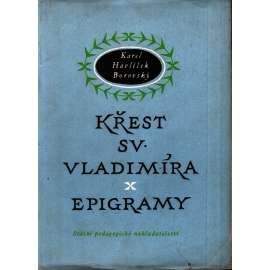 Křest sv. Vladimíra. Epigramy (edice: Mimočítanková četba) [poezie, obálka Zdeněk Sklenář]