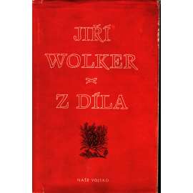 Jiří Wolker. Z díla (edice: Knihovna vojáka, sv. 71) [poezie]