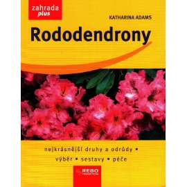 Rododendrony (zahrada, pěstování, květiny)