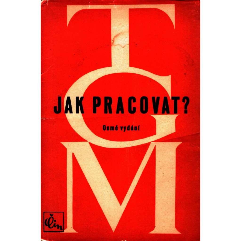 Jak pracovat? Přednášky z roku 1898 (edice: Živá věda, sv. 18) [Masaryk, vzdělání]