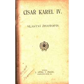 Císař Karel IV. Vlastní životopis; Krištof Columbus [Kolumbus] - Jules Verne