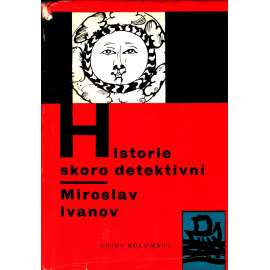 Historie skoro detektivní. Po stopách literárních záhad (edice: Kolumbus, sv. 6) [literatura, písemnictví, Němcová, Mácha]