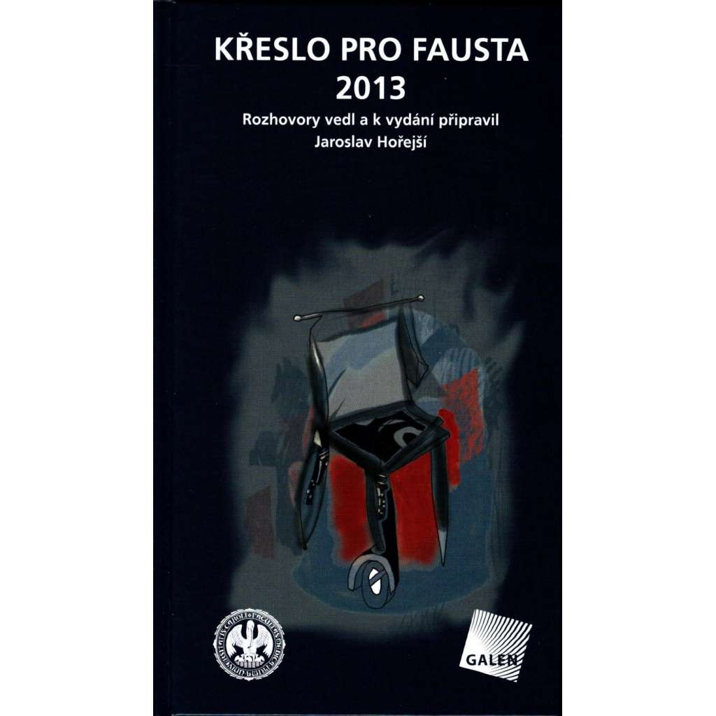Křeslo pro Fausta 2013. Rozhovory vedl a k vydání připravil Jaroslav Hořejší (Jana Černochová, Jiří Grygar, Vlado Milunič, Jan Rejžek)