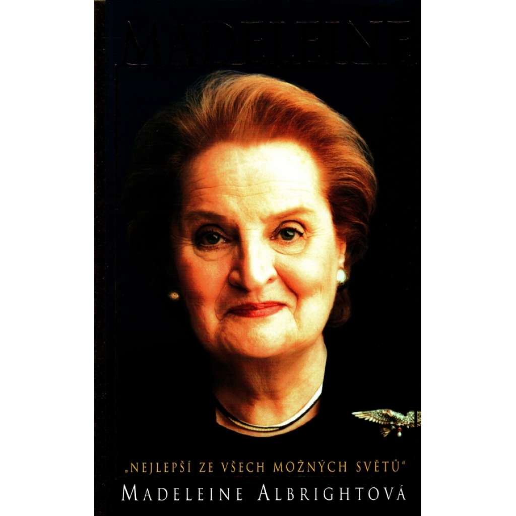 Madeleine (Madeleine Albrightová, politika, diplomacie, USA, exil)