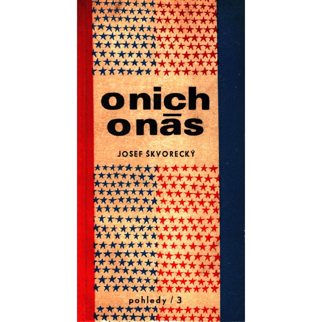 O nich o nás (edice: Pohledy, sv. 3) [literatura, mj. i Ernest Hemingway, Dashiel Hammet, Raymond Chandler, William Faulkner]