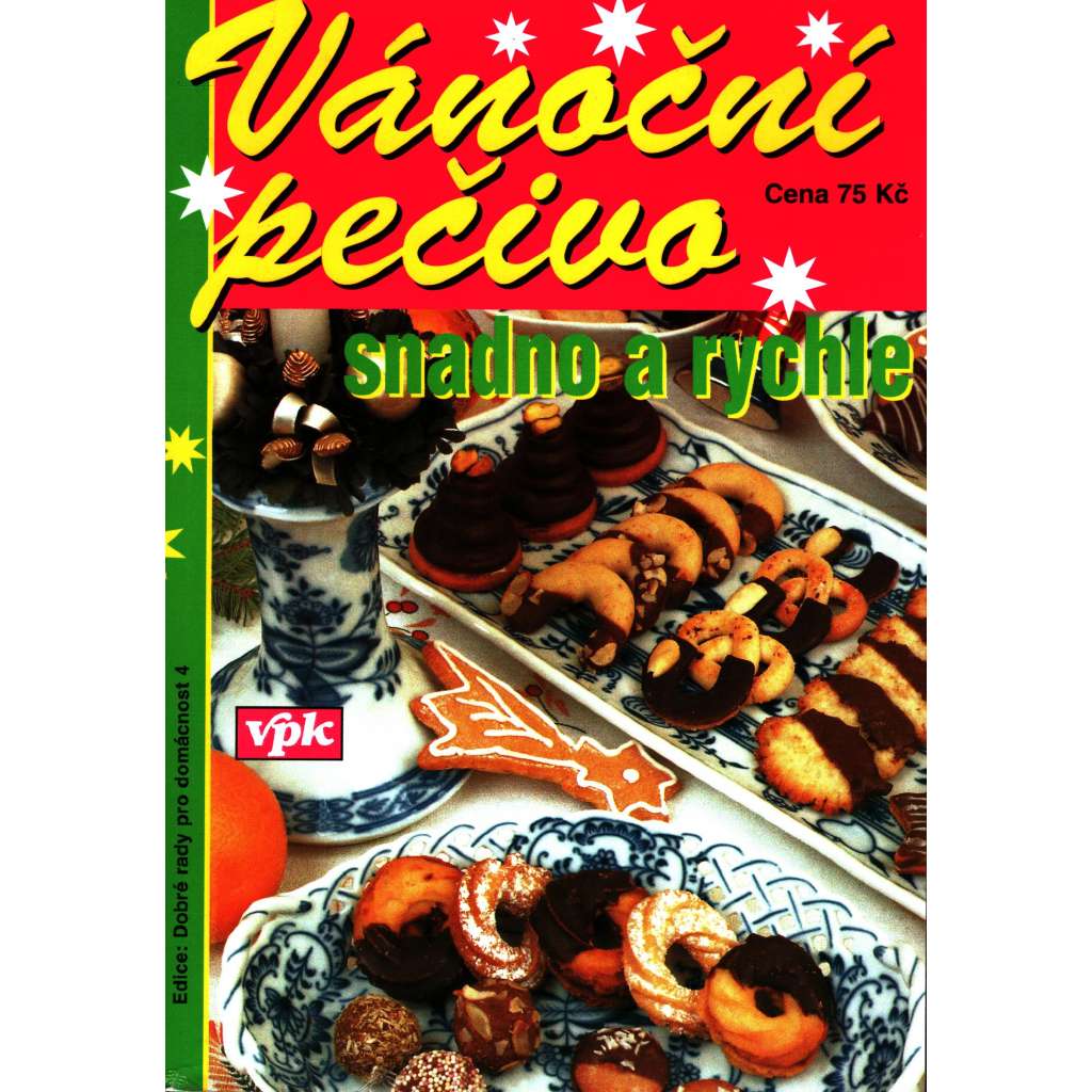 Vánoční pečivo snadno a rychle (kuchařka, vánoce)