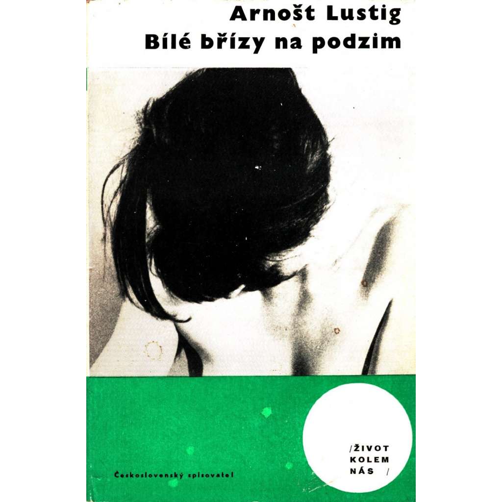 Bílé břízy na podzim (edice: Život kolem nás, sv. 54) [novela; obálka Zdenek Seydl]