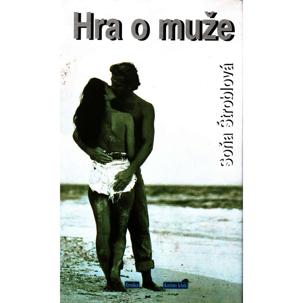 Hra o muže (román pro ženy)