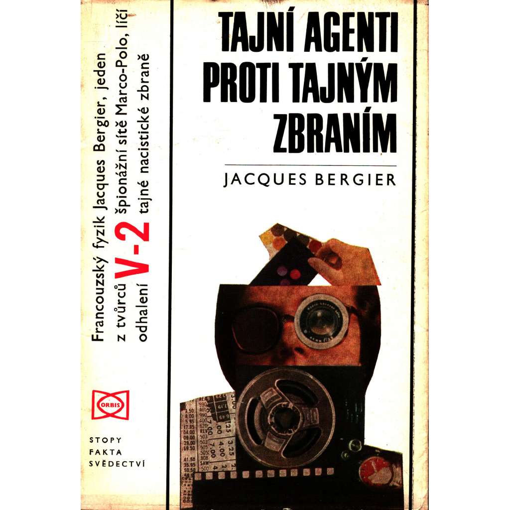 Tajní agenti proti tajným zbraním (edice: Stopy, fakta, svědectví) [druhá světová válka, odboj, Francie]