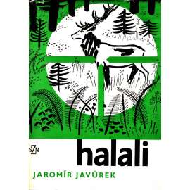 Halali (edice: Lesnictví a myslivost) [lov, lovectví, příroda, zvířata]