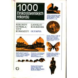 1000 československých rekordů. Rekordy, superlativy, kuriozity (encyklopedie, podpis autora)