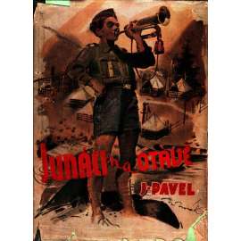 Junáci na Otavě (dětská kniha, skaut, junák, mj. Olšový ostrov, Perlorodky, Bouře, Bumerang, Říční supi; ilustrace a obálka M. Novák)