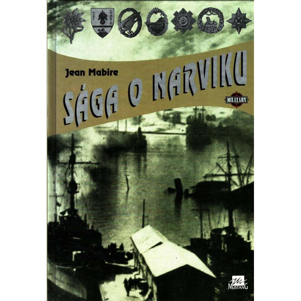 Sága o Narviku (edice: Military, sv. 30) [druhá světová válka, Narvik, Norsko]