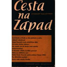 Cesta na Západ (literatura, eseje, mj. i Franz Kafka, J. P. Sartre)