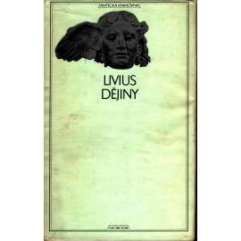 Dějiny (edice: Antická knihovna, sv. 11) [Livius, antika, Římská říše]