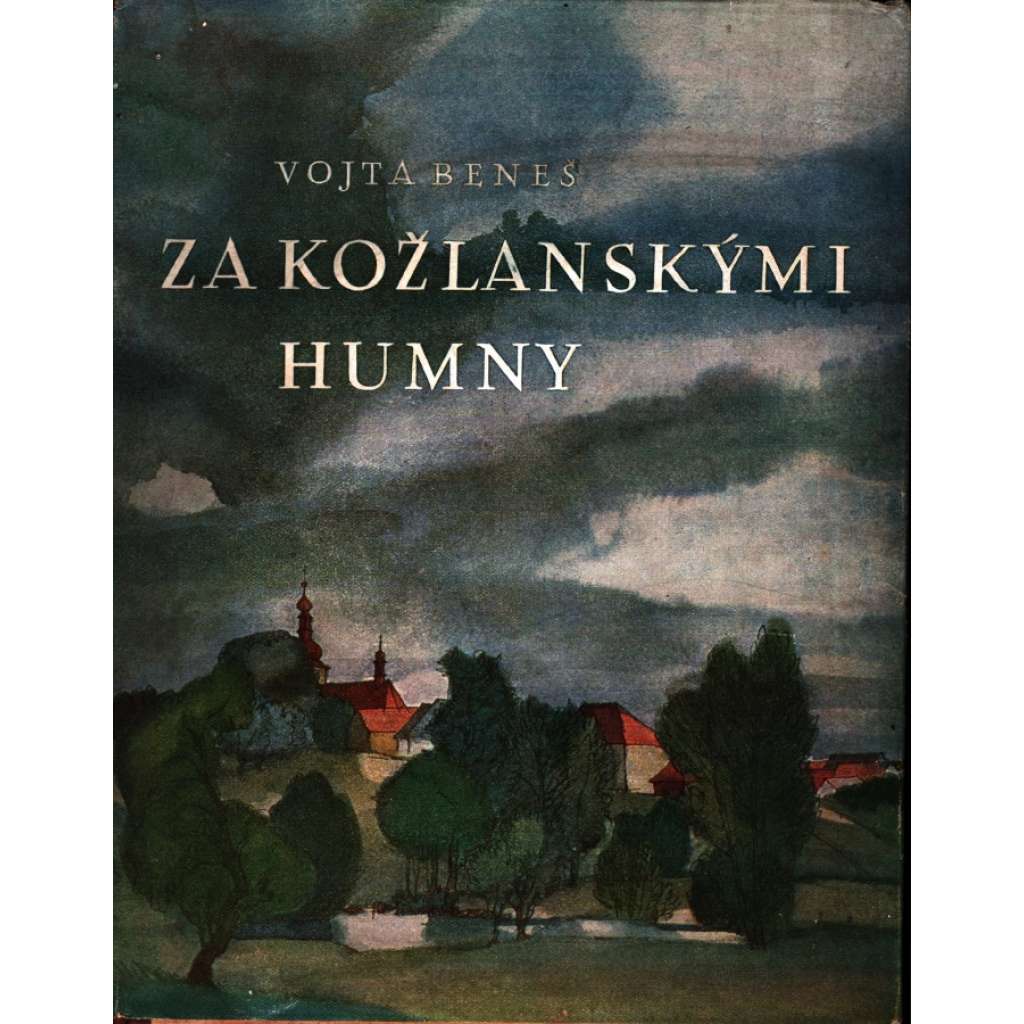 Za kožlanskými humny (edice: Knihy Vojty Beneše pro mládež, sv. 2) [dětská literatura, podpis autora]