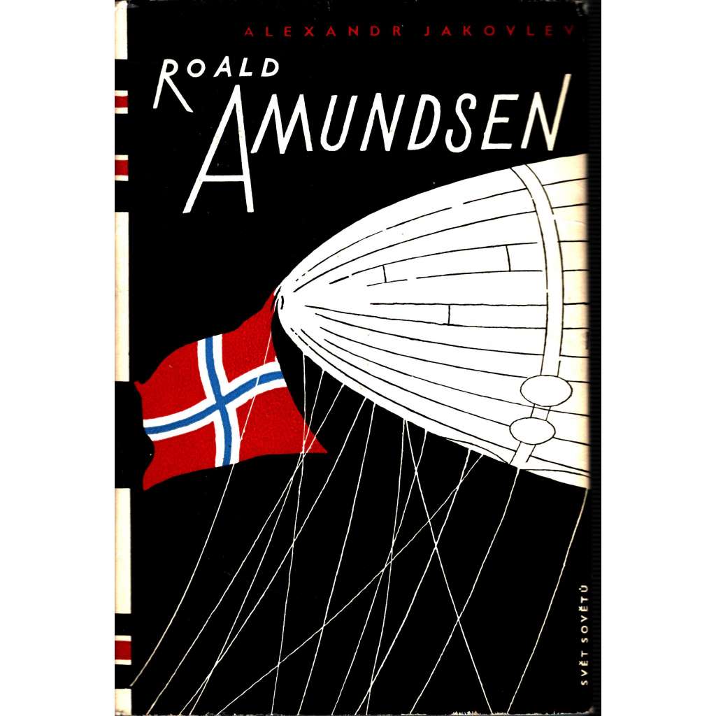 Roald Amundsen (Cestopis, geografie, polární badatel)
