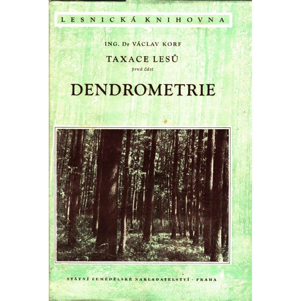 Taxace lesů 1. část. Dendrometrie (příroda, les, výpočty)