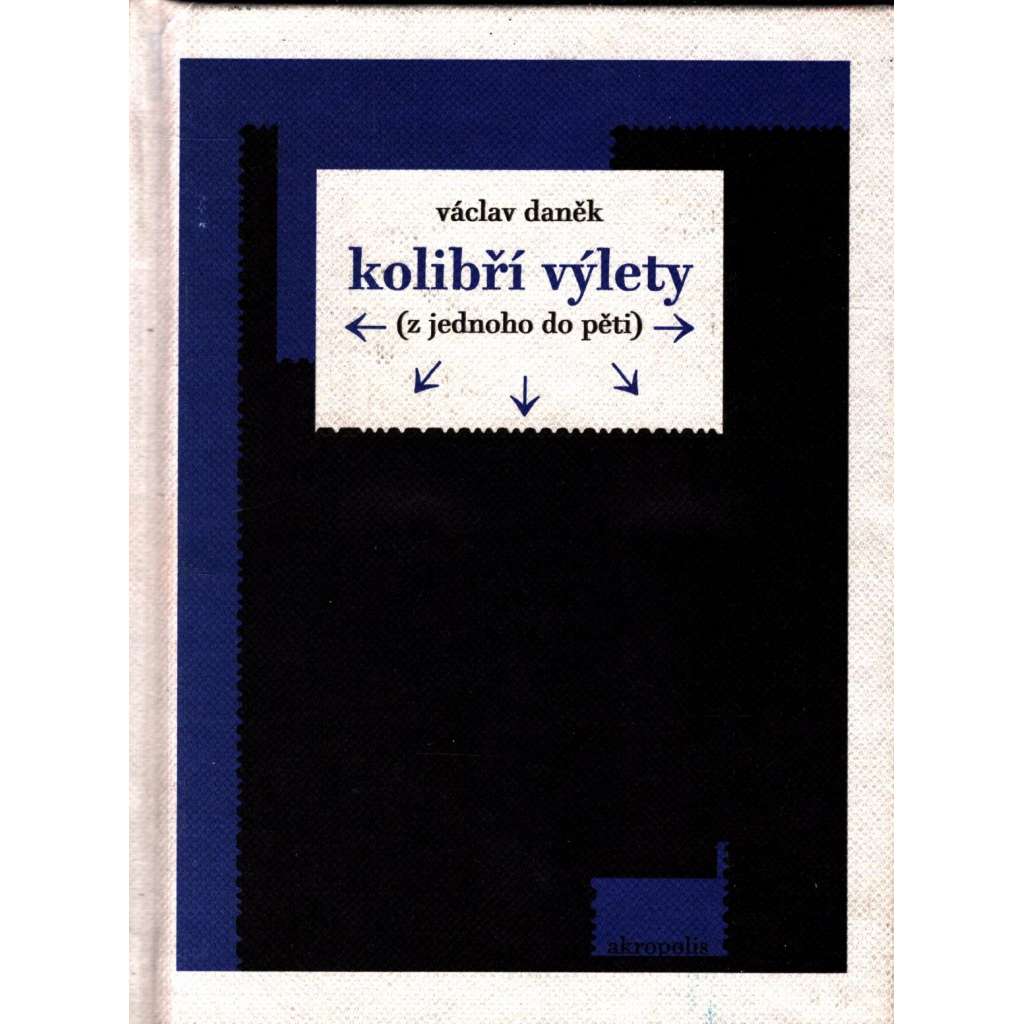 Kolibří výlety (poezie, podpis autora)