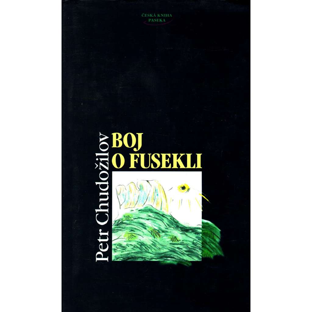 Boj o fusekli (edice: Česká kniha) [eseje, emigrace]
