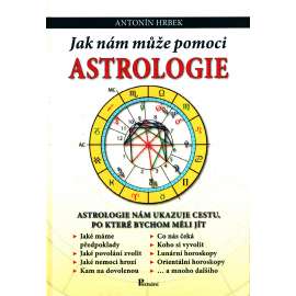 Jak nám může pomoci astrologie (esoterika, okultismus, duchovní vědy)