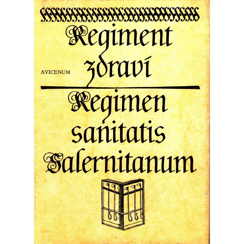 Regiment zdraví Regimen sanitatis salernitanum (Salernské verše, zdraví)