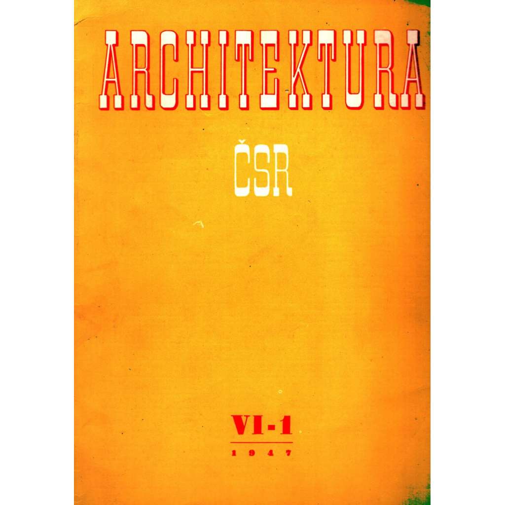 Architektura ČSR 1947 (architektura, časopis, mj. i návrhy, projekty, fotografie)