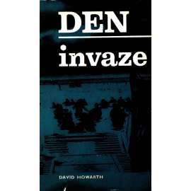 Den invaze (edice: Kapka, volná řada, sv. 1) [druhá světová válka, Den D, mj. i Winston Churchill]