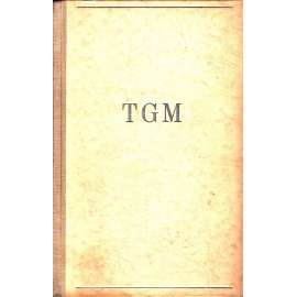 TGM. Malé historky o velkém muži (Tomáš G. Masaryk; podpis a věnování Ivan Herben)