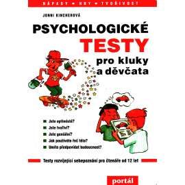 Psychologické testy pro kluky a děvčata (psychologie, dětská literatura)