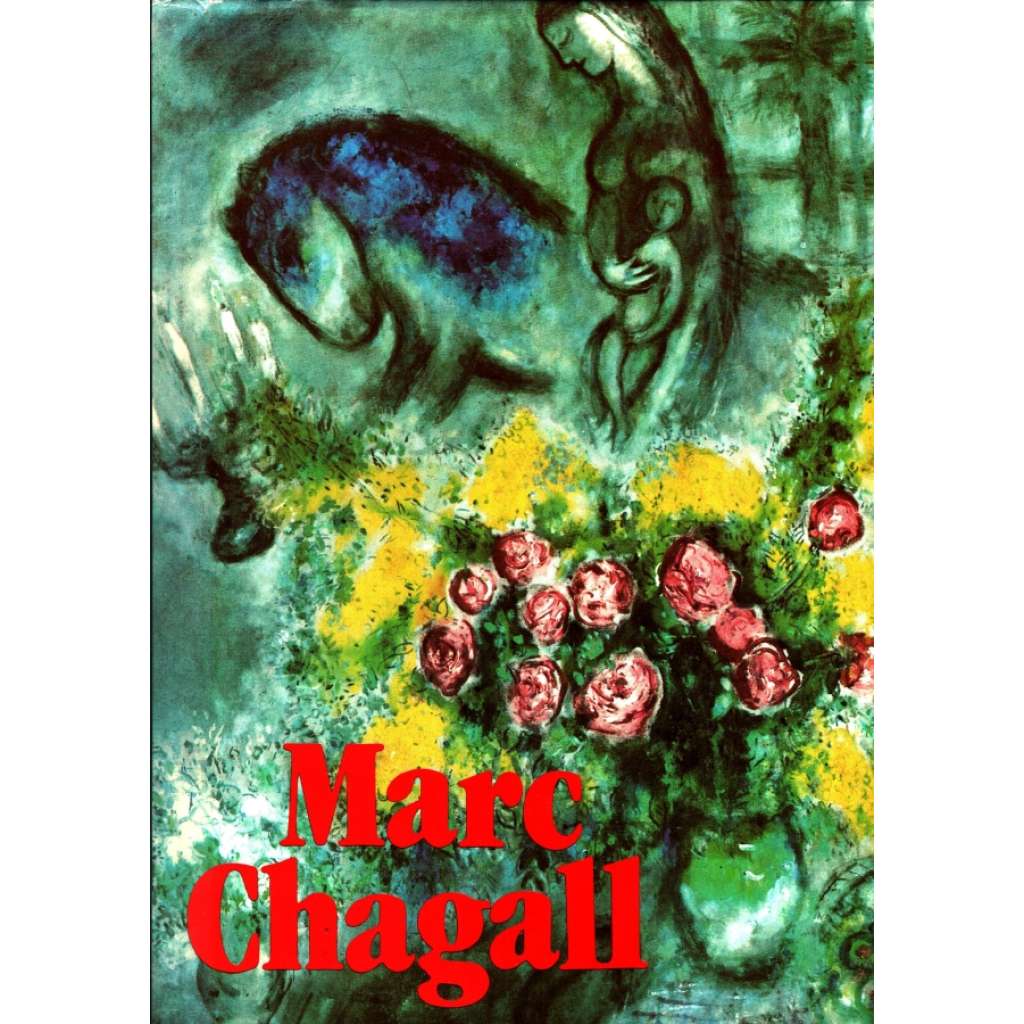 Marc Chagall (edice: Světové umění, sv. 102) [monografie, malířství]