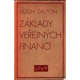 Základy veřejných financí (veřejné finance, ekonomika, daně, mj. Veřejný příjem, Veřejné výdaje, Veřejné dluhy)