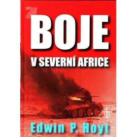 Boje v severní Africe (2. sv. válka, Afrika, Rommel, Afrika-Korps)